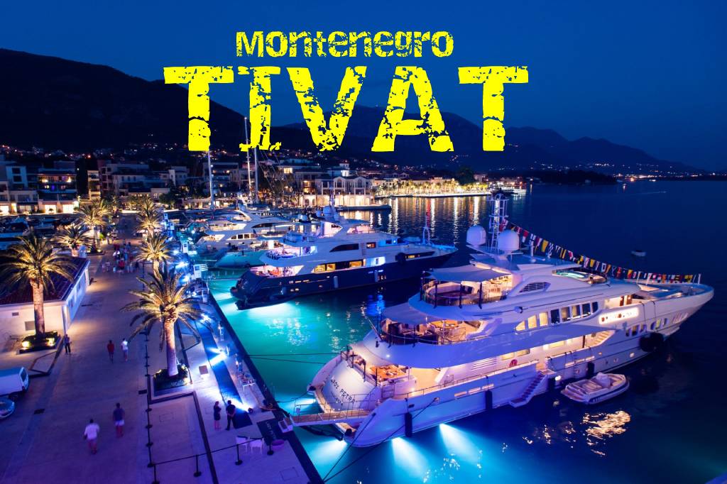 Montenegro – Tivat